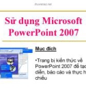 Bài giảng Sử dụng Microsoft PowerPoint 2007 - CĐ KT Cao Thắng