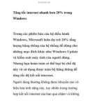 Tăng tốc internet nhanh hơn 20% trong Windows