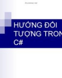 HƯỚNG ĐỐI TƯỢNG TRONG C#