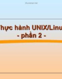 Thực hành UNIX/Linux - phần 2