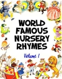 Famous nursery rhymes of the world (Volume 1): Phần 1