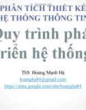 Bài giảng Phân tích thiết kế hệ thống thông tin: Chương 2 - ThS. Hoàng Mạnh Hà