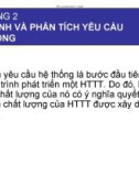 PHÂN TÍCH THIẾT KẾ HỆ THỐNG THÔNG TIN - CHƯƠNG 2 XÁC ĐỊNH VÀ PHÂN TÍCH YÊU CẦU HỆ THỐNG