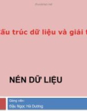 Bài giảng Cấu trúc dữliệu và giải thuật: Nén dữ liệu - Đậu Ngọc Hà Dương