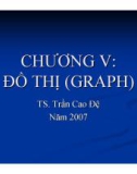 Bài giảng Cấu trúc dữ liệu: Chương 5 - TS. Trần Cao Đệ