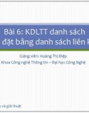 Bài giảng Cấu trúc dữ liệu và giải thuật: Bài 6 - Hoàng Thị Điệp (2014)