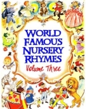 Famous nursery rhymes of the world (Volume Three): Phần 1