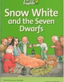 Snow White and the seven Dawarfs - Family and friends 3: Phần 1