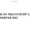 Bài giảng Hệ quản trị cơ sở dữ liệu SQL server 2012