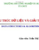 CẤU TRÚC LƯU TRỮ DỮ LIỆU VÀ GIẢI THUẬT