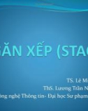 Bài giảng Cấu trúc dữ liệu: Ngăn xếp - TS. Lê Minh Trung & Th.S Lương Trần Ngọc Khiết