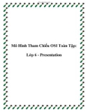 Mô Hình Tham Chiếu OSI Toàn Tập: Lớp 6 - Presentation