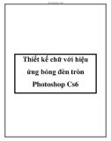 Thiết kế chữ với hiệu ứng bóng đèn tròn Photoshop Cs6