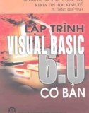 Ngôn ngữ lập trình Visual Basic 6.0 cơ bản: Phần 1