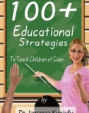 100 plus educational strategies to teach children of color