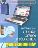 Hướng dẫn cài đặt, gỡ rối và sửa chữa mạng không dây part 1