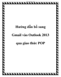 Hướng dẫn bổ sung Gmail vào Outlook 2013 qua giao thức POP