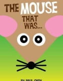 The mouse that was