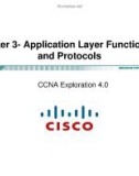 Lecture CCNA Exploration 4.0 (Kỳ 1) - Chapter 3: Application Layer Functionality and Protocols