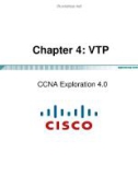 Lecture CCNA Exploration 4.0 (Kỳ 3) - Chapter 4: VTP