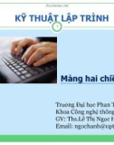 Bài giảng Kỹ thuật lập trình: Mảng hai chiều - ThS. Lê Thị Ngọc Hạnh