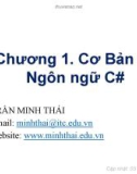 Bài giảng Lập trình hướng đối tượng (Dùng C#): Chương 1 - Trần Minh Thái