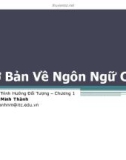 Bài giảng Lập trình hướng đối tượng: Chương 1 - Nguyễn Minh Thành