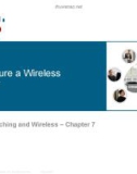 Lecture LAN Switching and Wireless - Chapter 7: Configure a Wireless Router