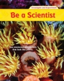 Be a scientist