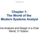 Lecture Systems Analysis and Design in a Changing World (3rd Edition) - Chapter 1: The World of the Modern Systems Analyst