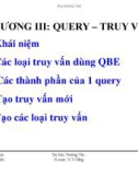 Bài giảng MS Access 2003: Chương 3 - Query – Truy vấn