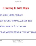 Bài giảng MS Access 2003: Chương 1 - Giới thiệu