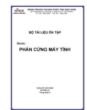 BỘ TÀI LIỆU ÔN TẬP Môn học: PHẦN CỨNG MÁY TÍNH