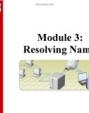 Course 2277C: Implementing, managing, and maintaining a Microsoft Windows Server 2003 network infrastructure: Network services - Module 3