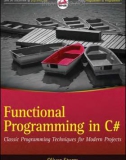 Software development today is embracing functional programming (FP), whether it's for writing concurrent programs or for managing Big Data. Where does that leave Java developers? This concise book offers a pragmatic, approachable introduction to FP for Java developers or anyone who uses an object-oriented language.