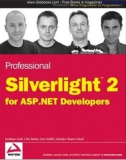 Professional Silverlight 2 for ASP.NET Developers