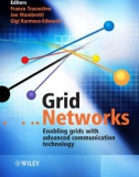 Grid Networks : Enabling Grids with Advanced Communication Technology