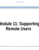 Course 2272C: Implementing and supporting Microsoft Windows XP professional - Module 11