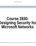 Course 2830: Designing security for Microsoft networks - Introduction