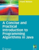 A Concise and Practical Introduction to Programming Algorithms in Java