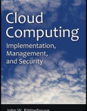 Cloud Computing: Implementation, Management, and Security