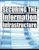 Securing the Information Infrastructure