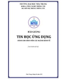 Bài giảng Tin học ứng dụng: Phần 1 - ĐH Nha Trang