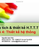 Bài giảng Phân tích và thiết kế hệ thống thông tin: Phần 4 - Nguyễn Anh Hào