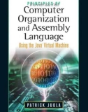 Principles of Computer Organization and Assembly Language Using the JavaTM Virtual Machine