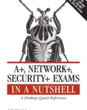 A , Network , Security Exams in a Nutshell