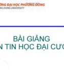 Bài giảng Tin học đại cương: Chương 1 - ĐH Đông Phương