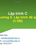 Bài giảng Kỹ thuật lập trình: Chương 5 - Trần Minh Thái