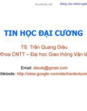 Bài giảng Tin học đại cương: Chương mở đầu - TS. Trần Quang Diệu