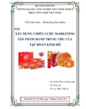 Tiểu luận: Chiến lược marketing sản phẩm bánh trung thu của công ty Kinh Đô